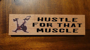 12x3 Handmade Decor signage sign "Hustle for the Muscle"