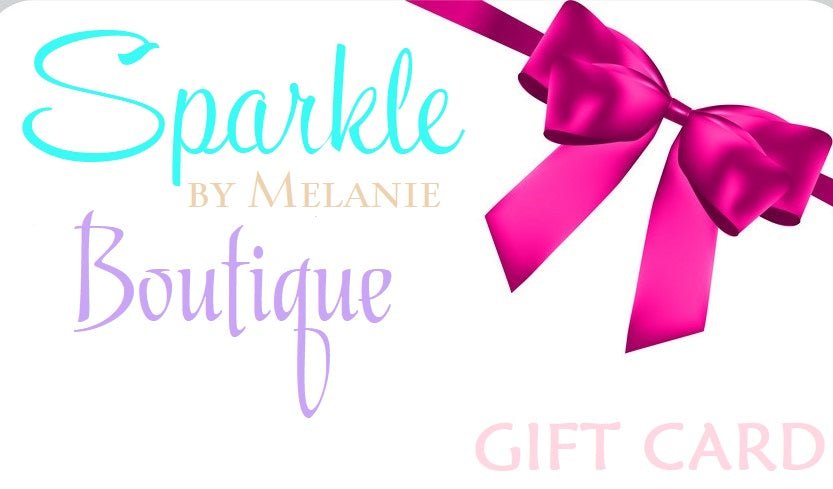 Sparkle by Melanie Boutique E-Gift Card